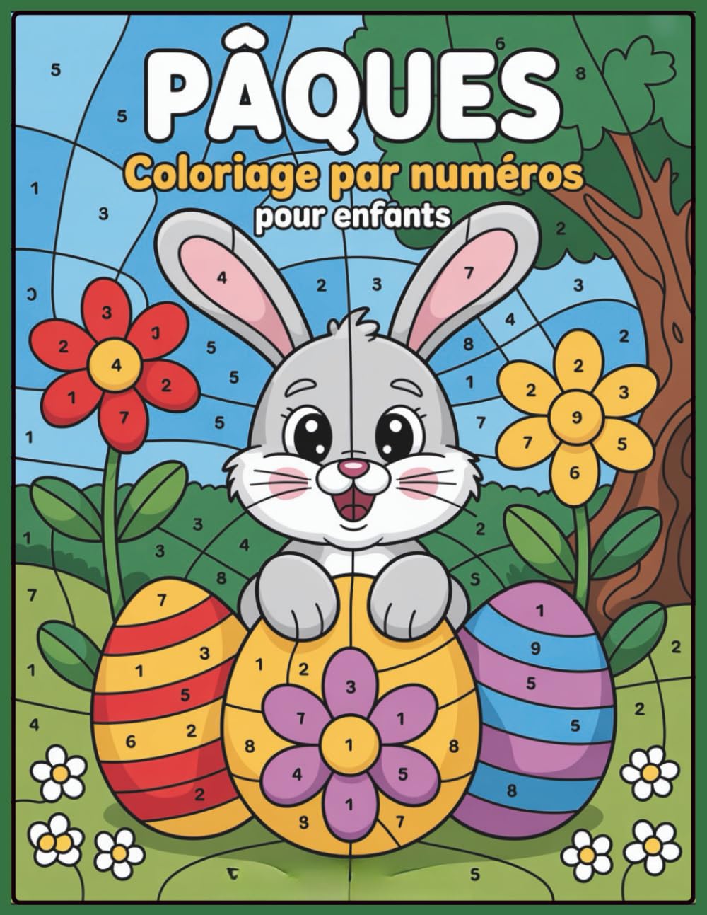 Pâques Coloriage par Numéros pour Enfants: Coloriage par numéros de Pâques avec des dessins faciles pour enfants et débutants