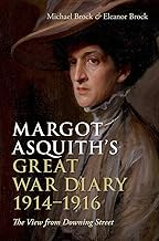 Margot Asquith's Great War Diary 1914-1916: The View from Downing Street