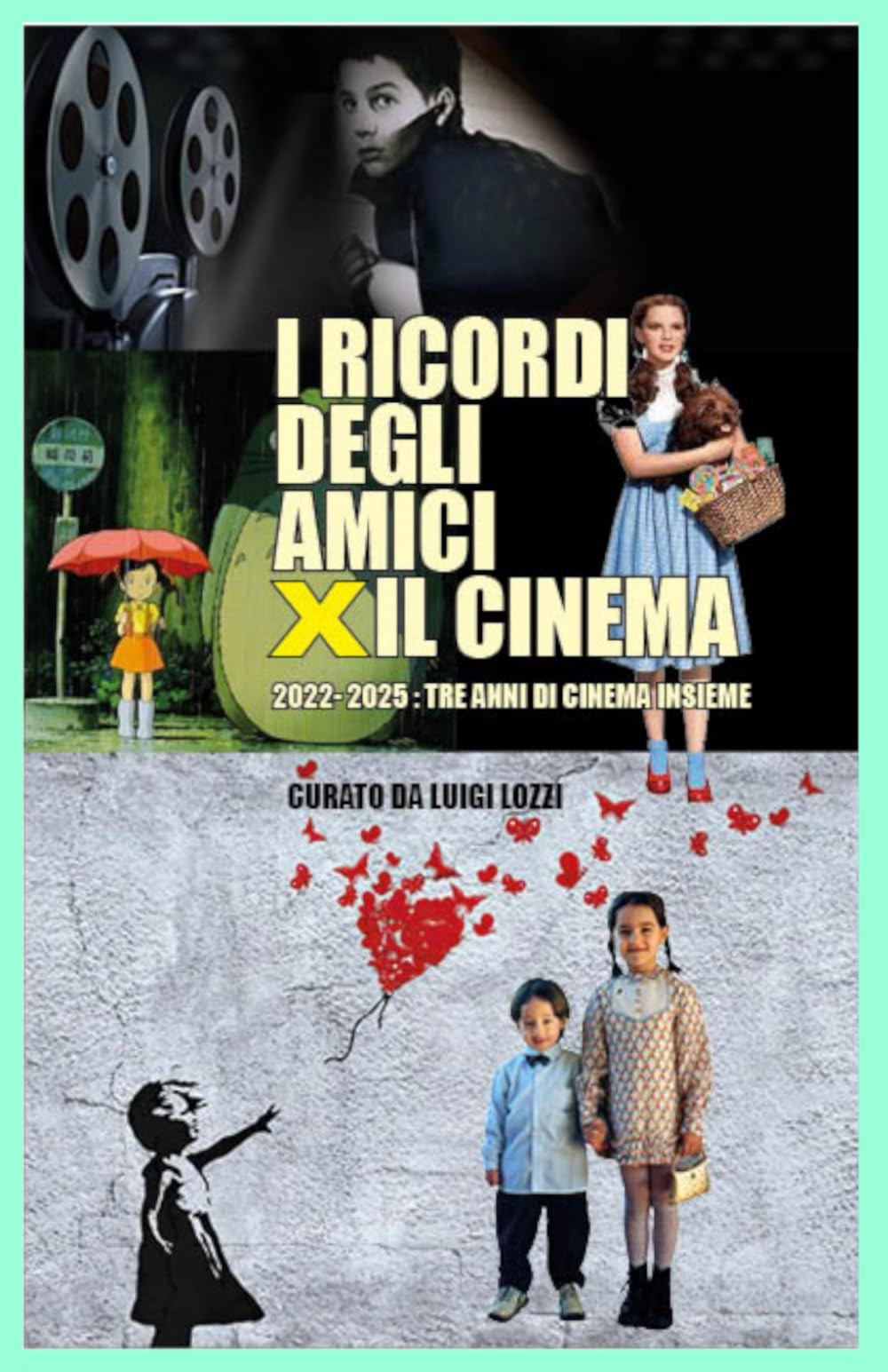 I RICORDI DEGLI AMICI X IL CINEMA: 2022-2025: Tre anni di Cinema insieme