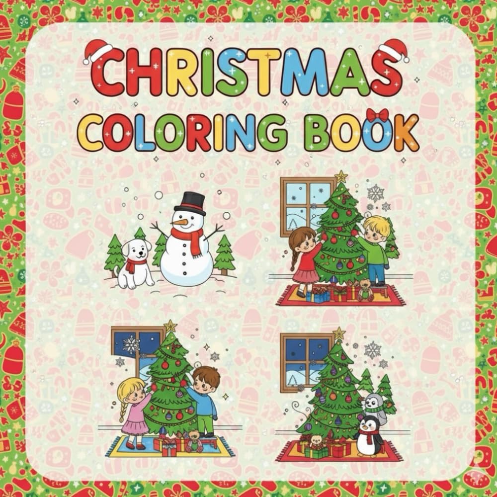 Christmas Coloring Book: Perfect for kids ages 4–8 to enjoy Christmas coloring fun!