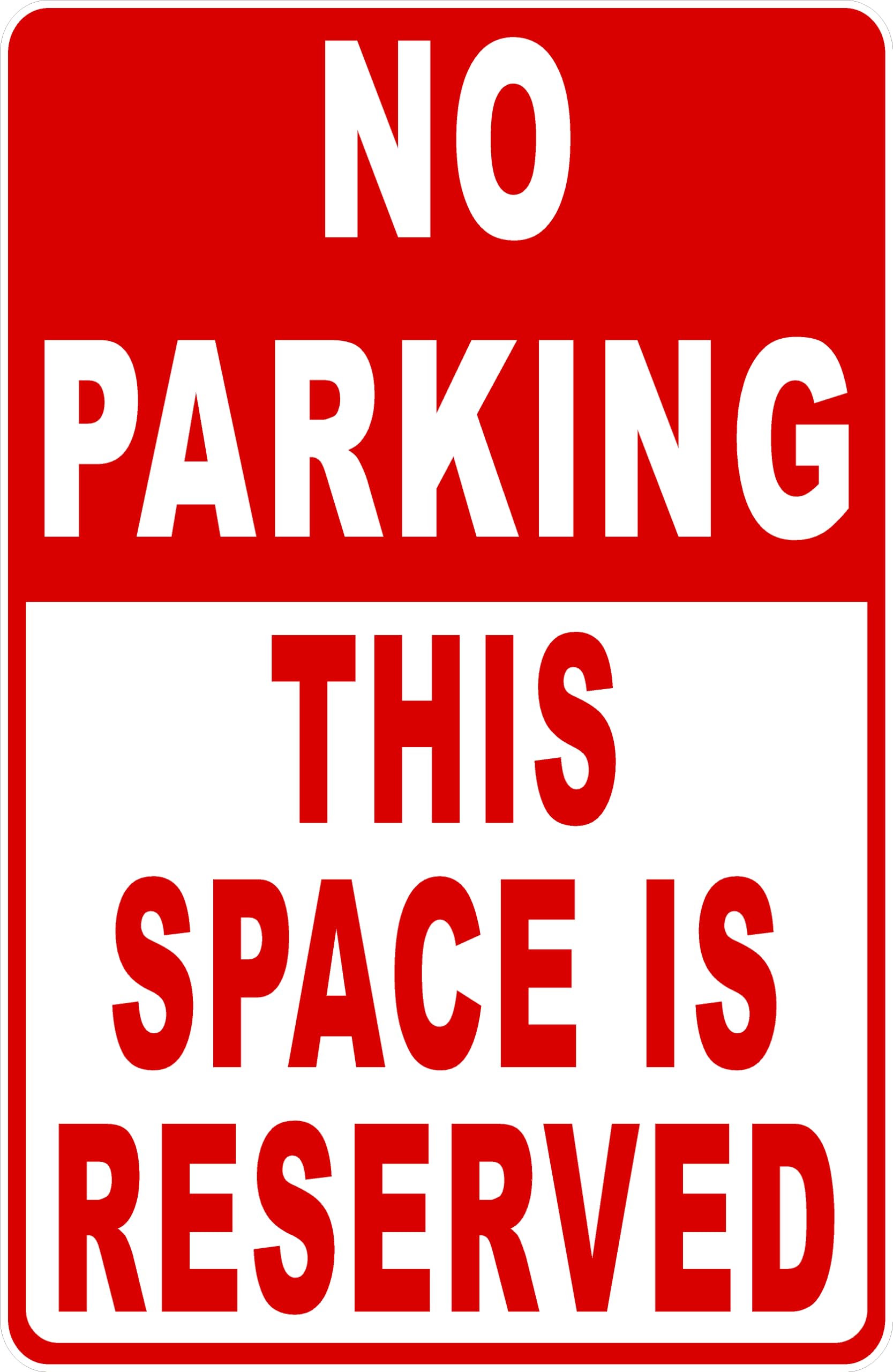 No Parking This Space Is Reserved Metal Tin Sign for Outdoor & Indoor 12" x 8"