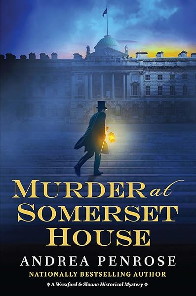 Murder at Somerset House (A Wrexford & Sloane Mystery Book 9)