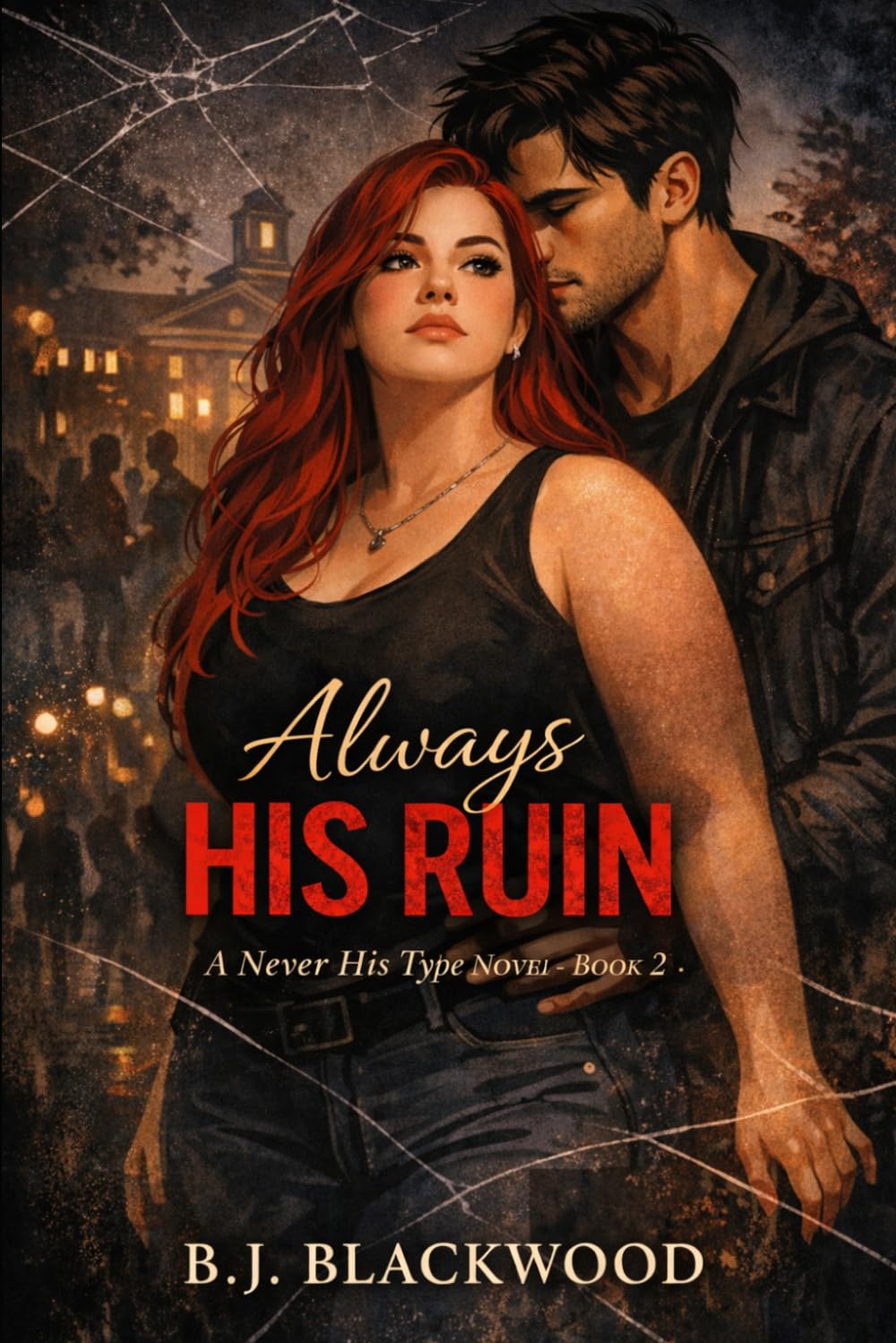 Always His Ruin: A Never His Type Novel
