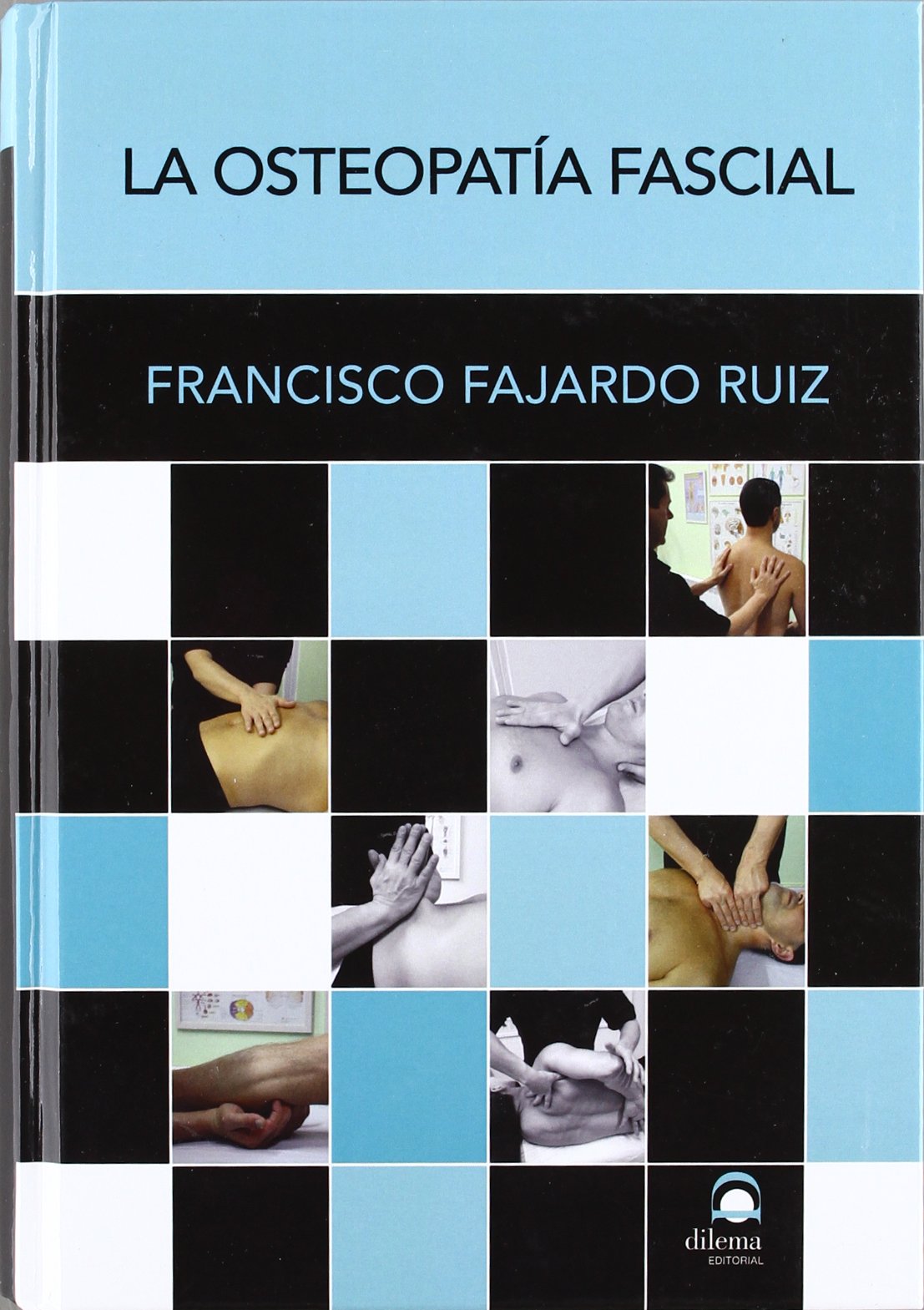 LA OSTEOPATÍA FASCIAL