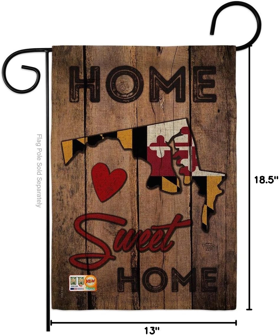 State Maryland Home Sweet Burlap Garden Flag Americana States USA American Territories Republic Country Particular Area Small Decorative Gift Yard House Banner Double-Sided Made In 13 X 18.5