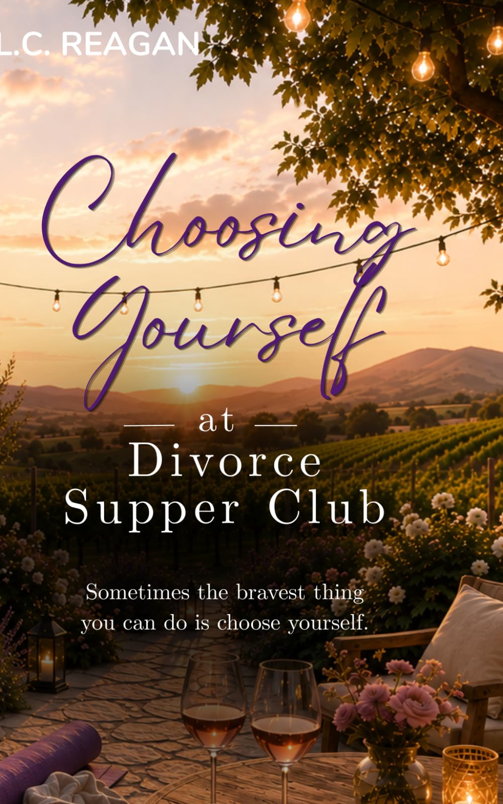 Choosing Yourself at Divorce Supper Club: A Later in Life Romance About Finding Yourself Again