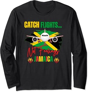 Catch Flights Not Feelings Jamaica Group Travel Matching Long Sleeve T-Shirt