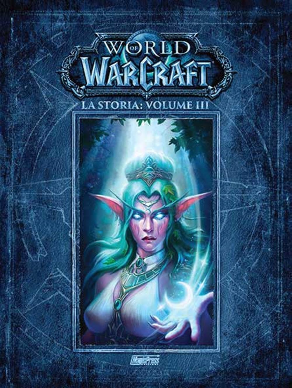 La storia. World of Warcraft: 3.: Vol. 3