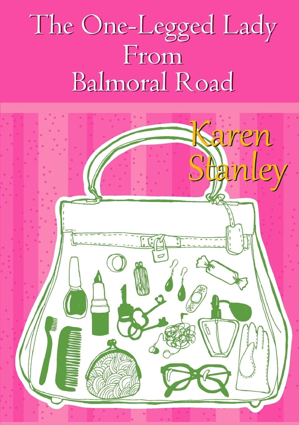 The One-Legged Lady From Balmoral Road