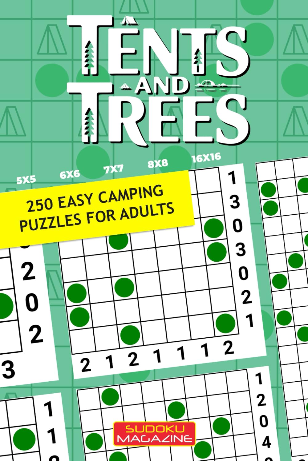 Tents and Trees: 250 Easy Camping Puzzles for Adults