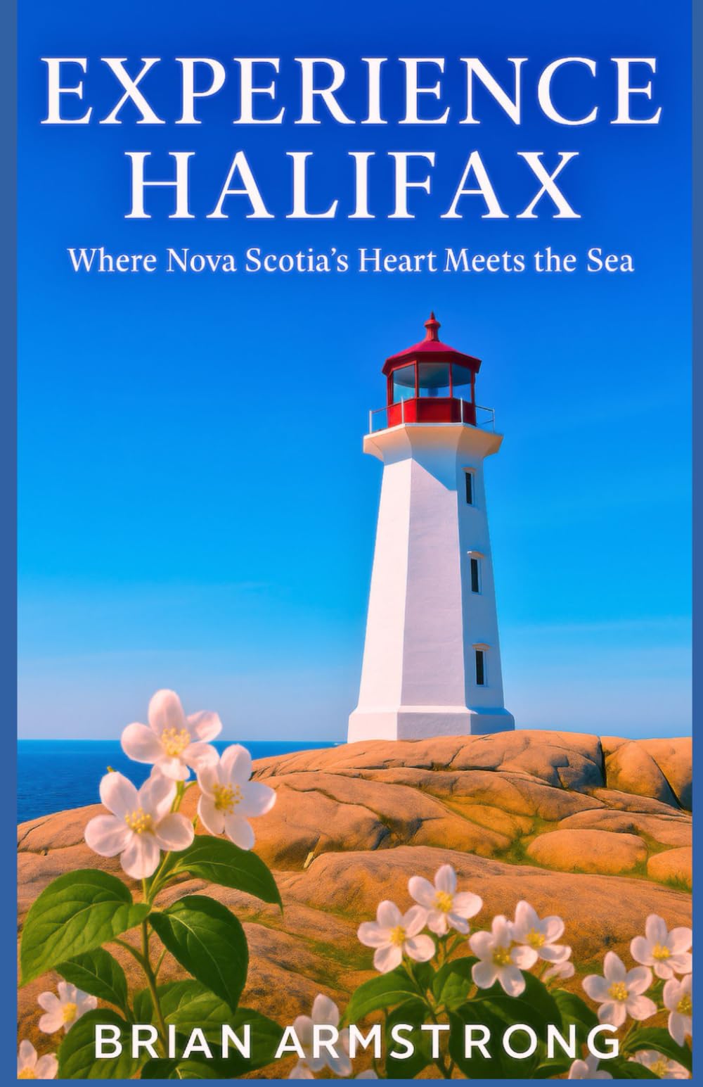 Experience Halifax: Where Nova Scotia’s Heart Meets the Sea