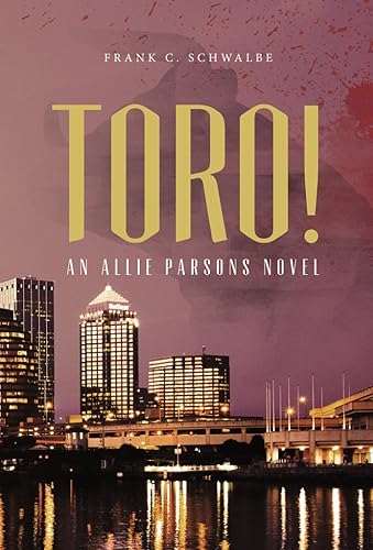 Toro! An Allie Parsons Novel