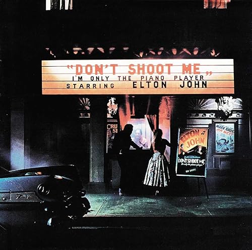 Elton John Don't Shoot Me I'm Only the Piano Player