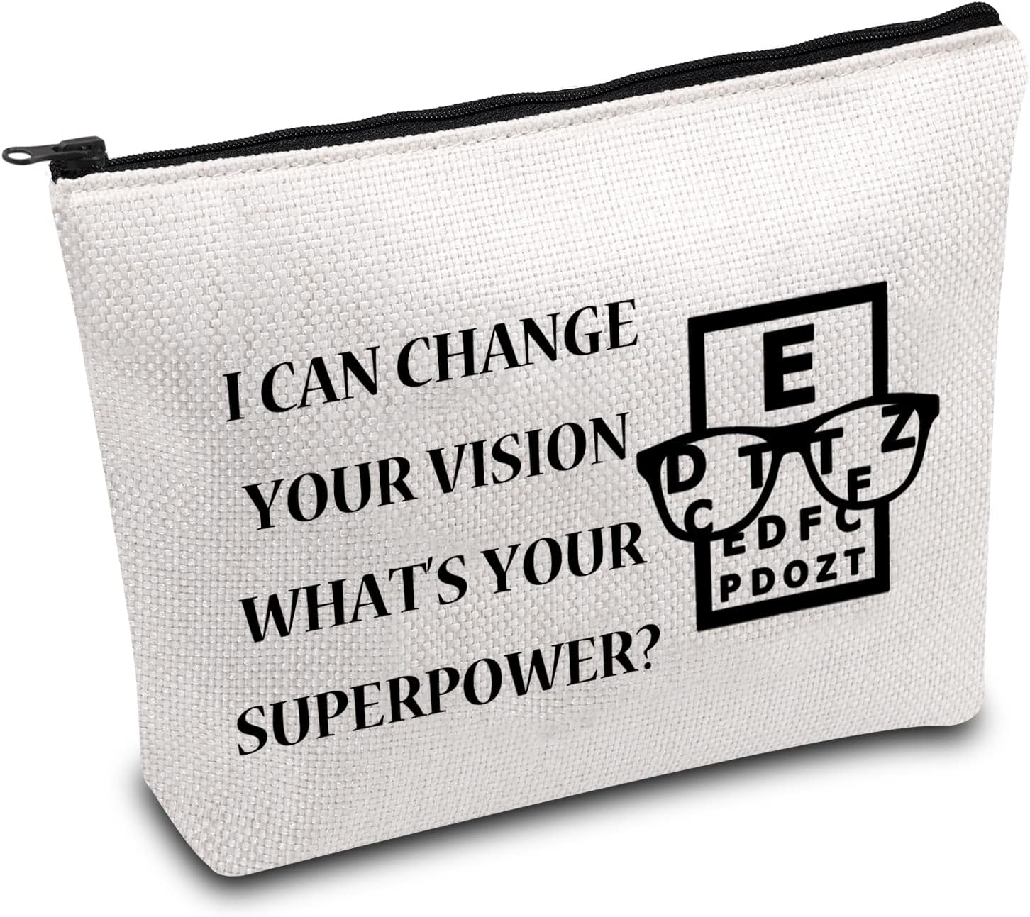 Generic Funny Optometry Gift Cosmetic Bag for Optician Ophthalmologist, Travel, White, Change Your Vision, L9 W7 H0.39