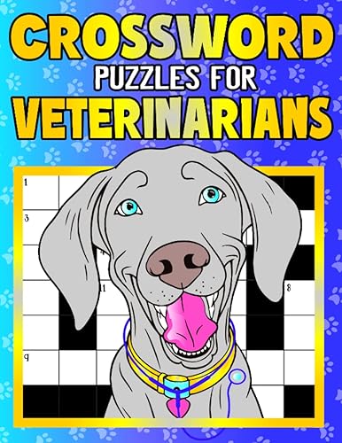 Crosswords for Veterinarians: Gift for Veterinarians &amp; Vet Students