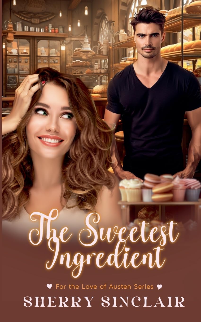 The Sweetest Ingredient (1) (For the Love of Austen)