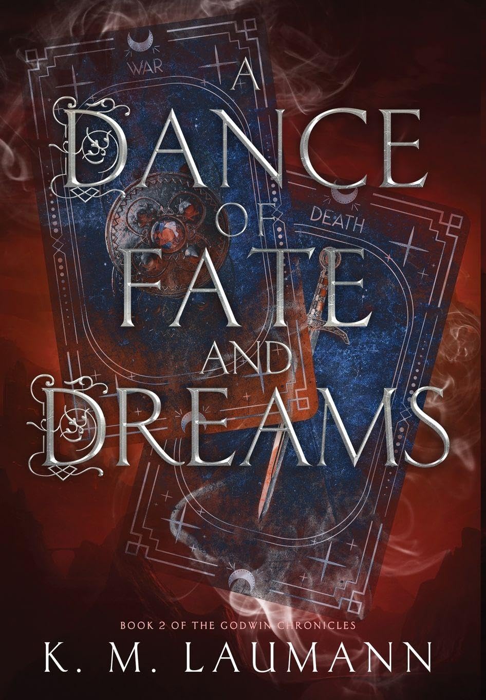 A Dance of Fate and Dreams: 2 (The Godwin Chronicles)