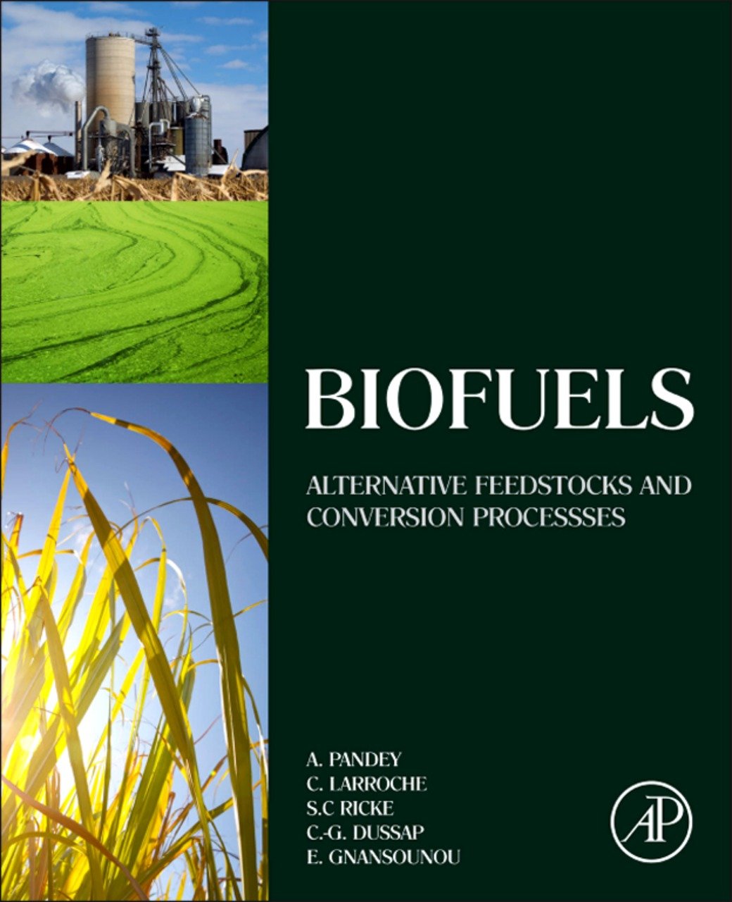 Biofuels: Alternative Feedstocks and Conversion Processes (Biomass, Biofuels, Biochemicals)
