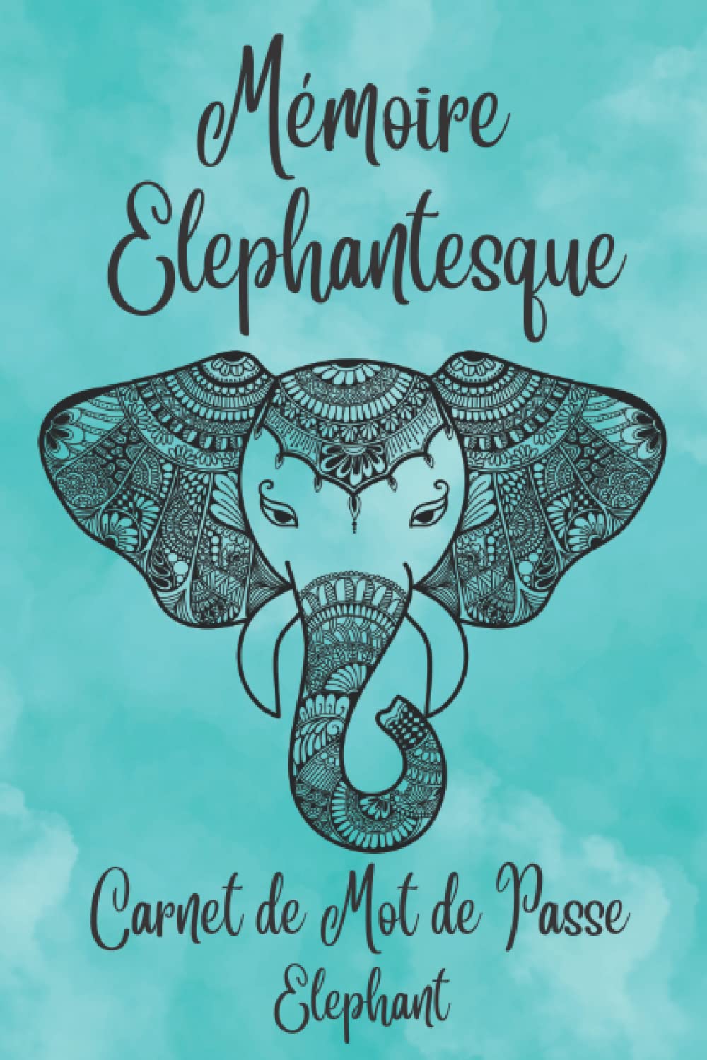 Buy Mémoire Eléphantesque de Mot de