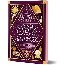 The Hearth Witchs Guide to Spite & Spellwork Deluxe Edition The Hemlock Saga, 2