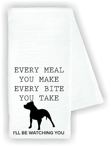 Kitchen dish towel Every meal you make every bite you take Ill be watching you dog pet funny cute Kitchen Decor drying cloth100 COTTON Pitbull