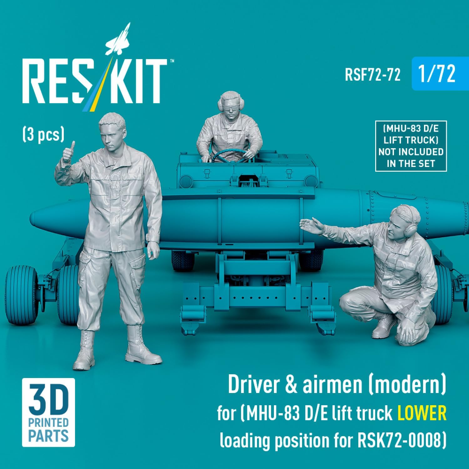 RSF72-0072 1/72 Driver and Airmen Modern 3 pcs MHU-83 D/E Lift Truck Lower Loading Position for RSK72-0008 Reskit
