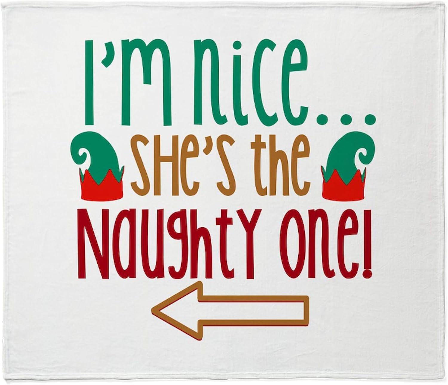 CafePress Im Nice She's Naughty Elf Hat Throw Blanket Super Soft Fleece Plush Throw Blanket, 60"x50"