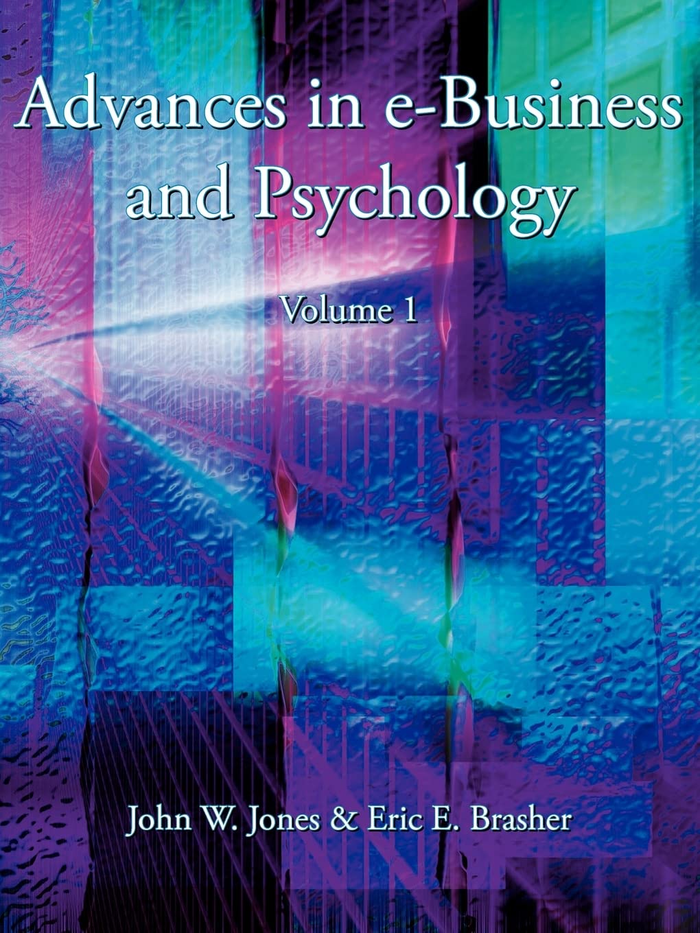 Advances in e-Business and Psychology: Volume 1