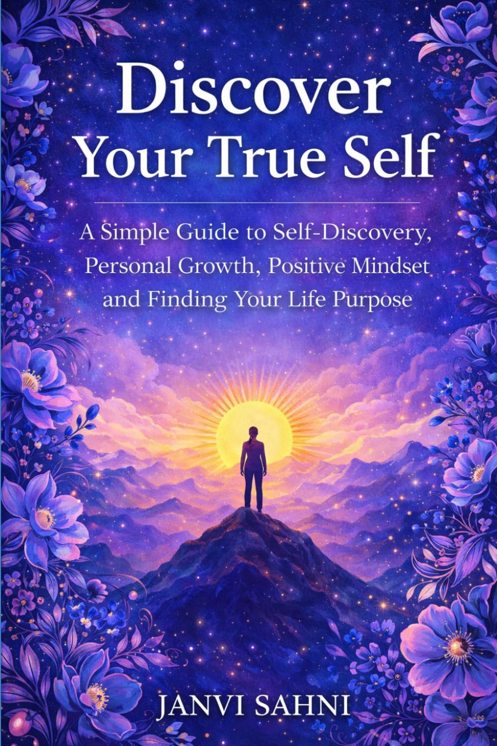 Discover your true self dear: Awaken Your Potential and Become the Best Version of Yourself.