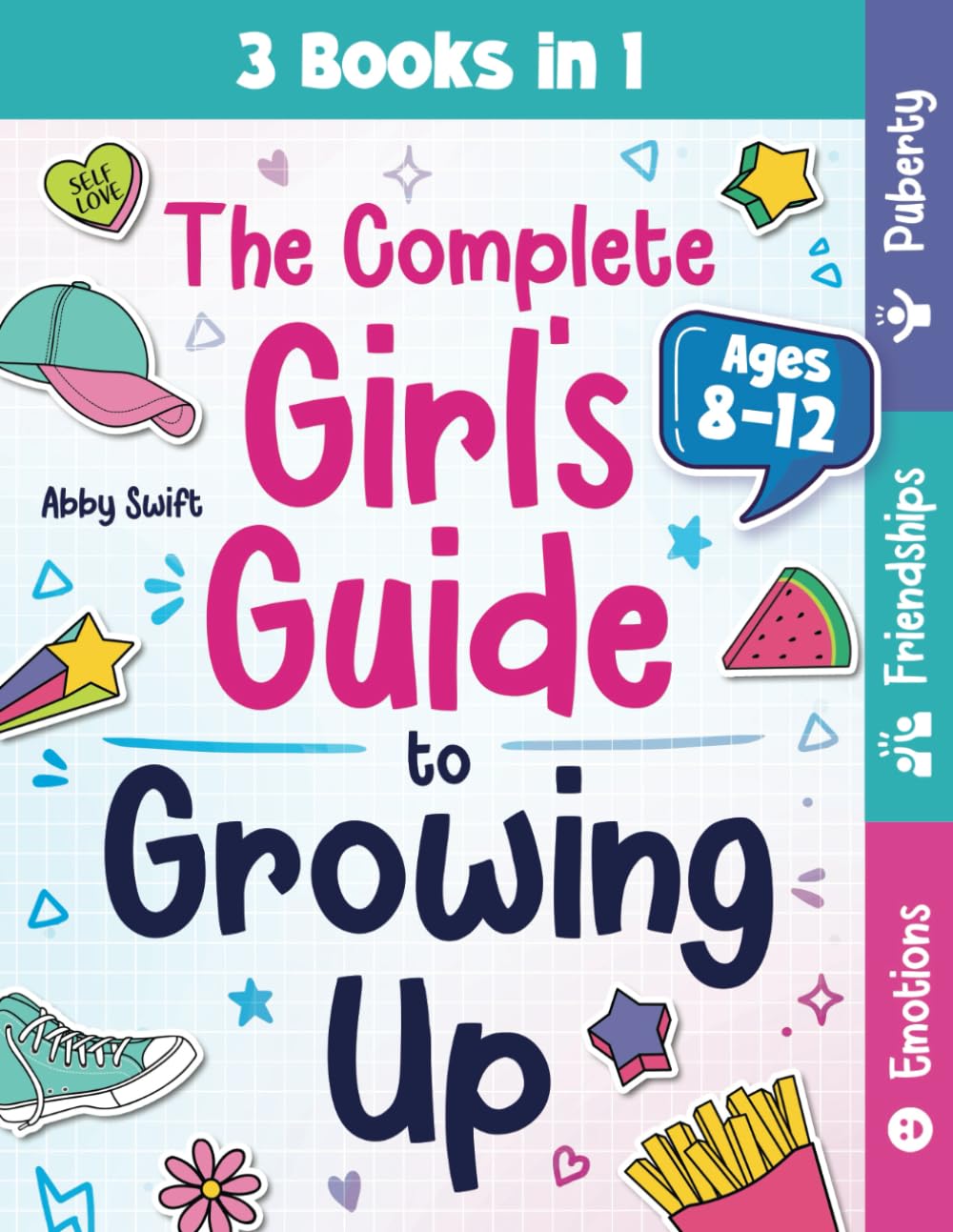 Buy The Complete Girl's Guide to Growing Up: The 3-in-1 Puberty ...
