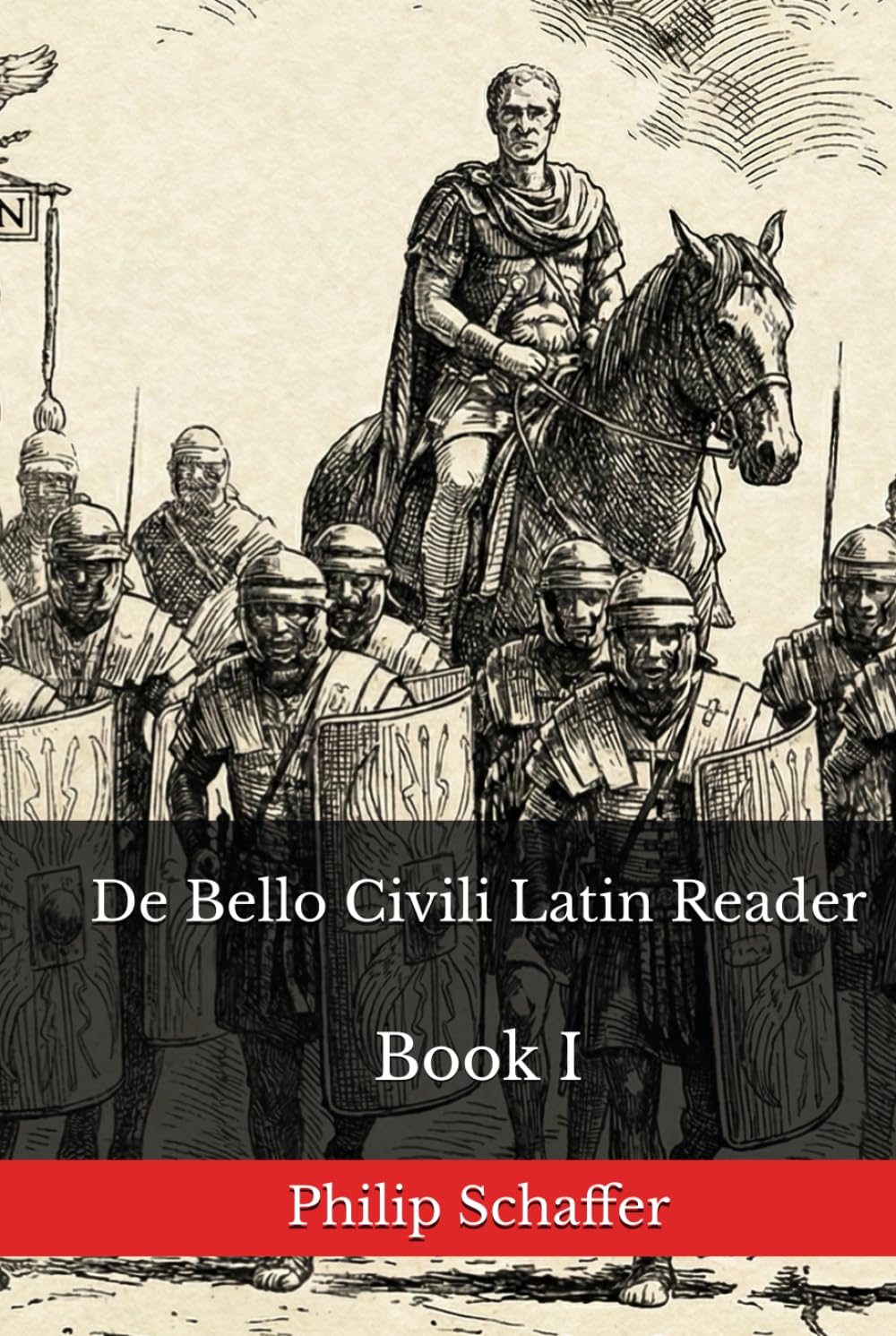 De Bello Civili Latin Reader: Book I