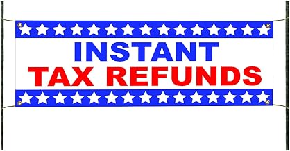 Instant Tax Refunds Unique Notice Decor Novelty Indoor Outdoor Vinyl Banner Sign 18" x 48"