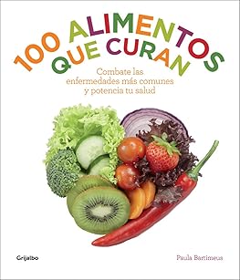 100 alimentos que curan: Co...