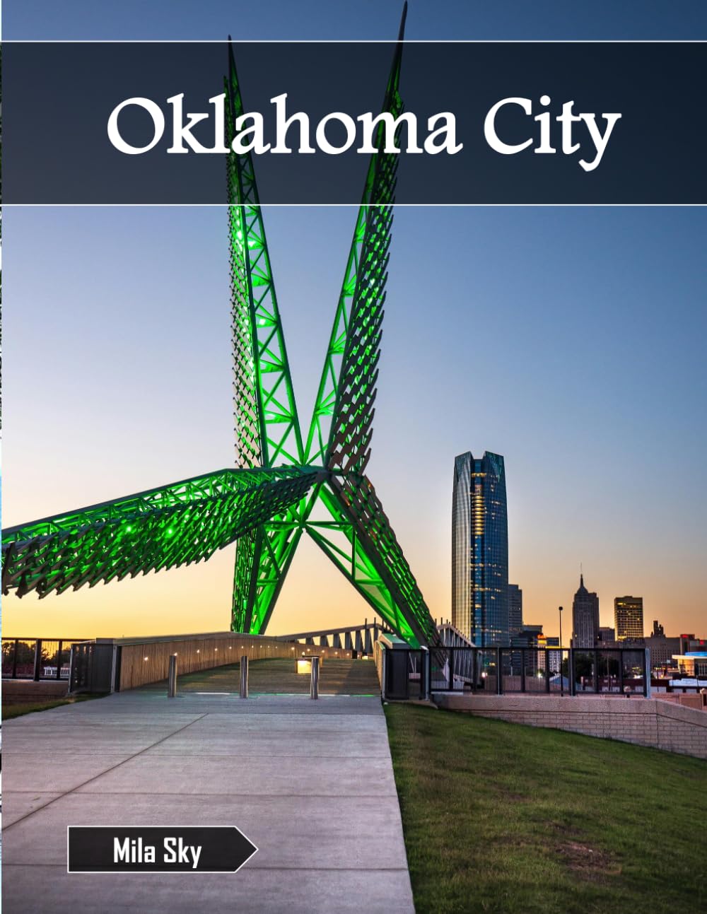 Oklahoma City: A Luxury Coffee Table Book of Iconic Landmarks