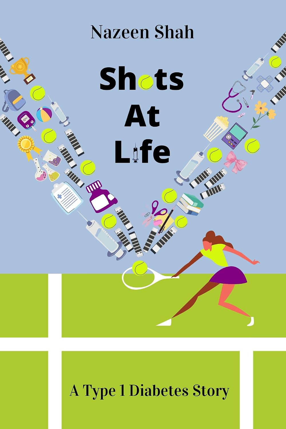 Shots At Life: A Type 1 Diabetes Story