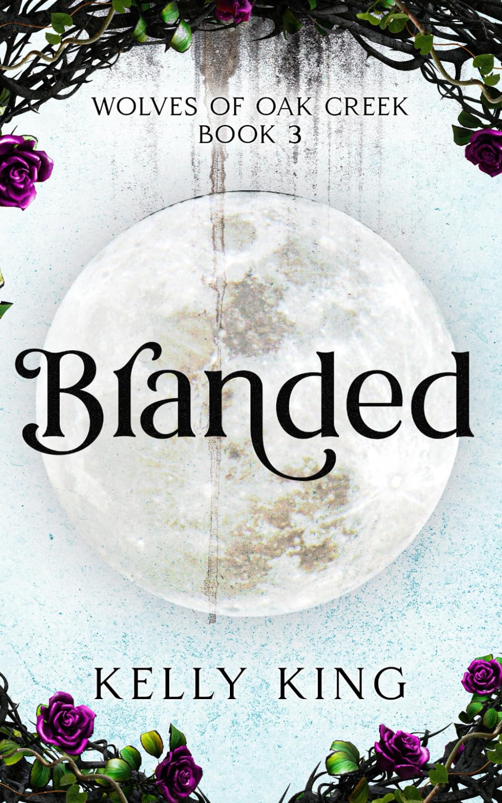 BRANDED: Book 3 - Wolves of Oak Creek Fated Mates Romance