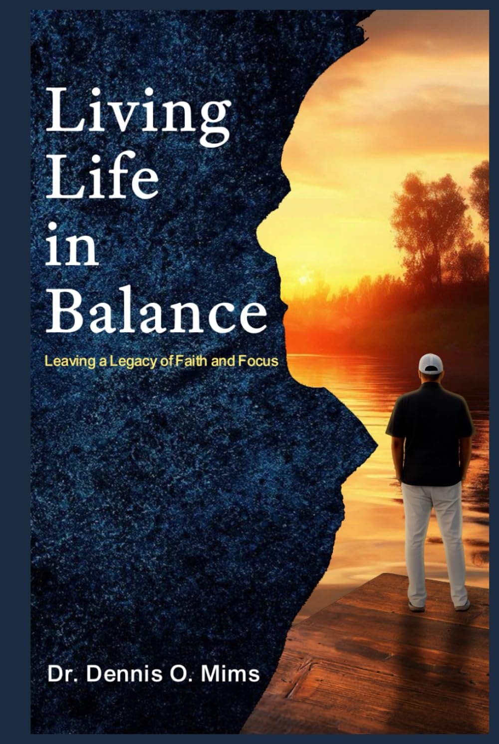 Living Life in Balance: Leaving a Legacy of Faith and Focus