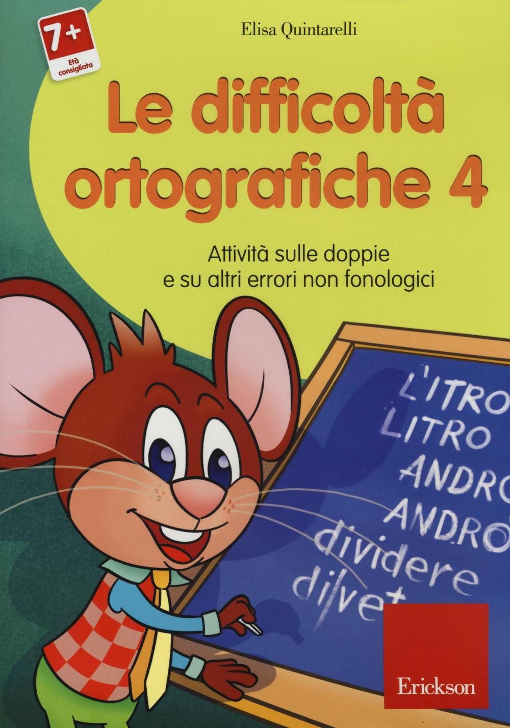 Le difficoltà ortografiche. CD-ROM. Attività sulle doppie e su altri errori non fonologici (Vol. 4)