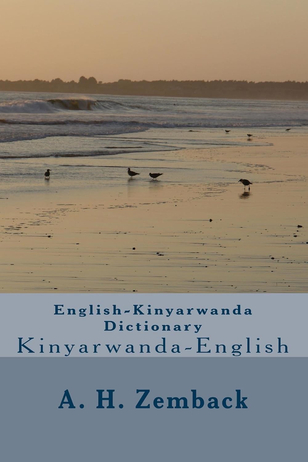 EnglishKinyarwanda Dictionary eBook Zemback, A.H. Amazon.co.uk