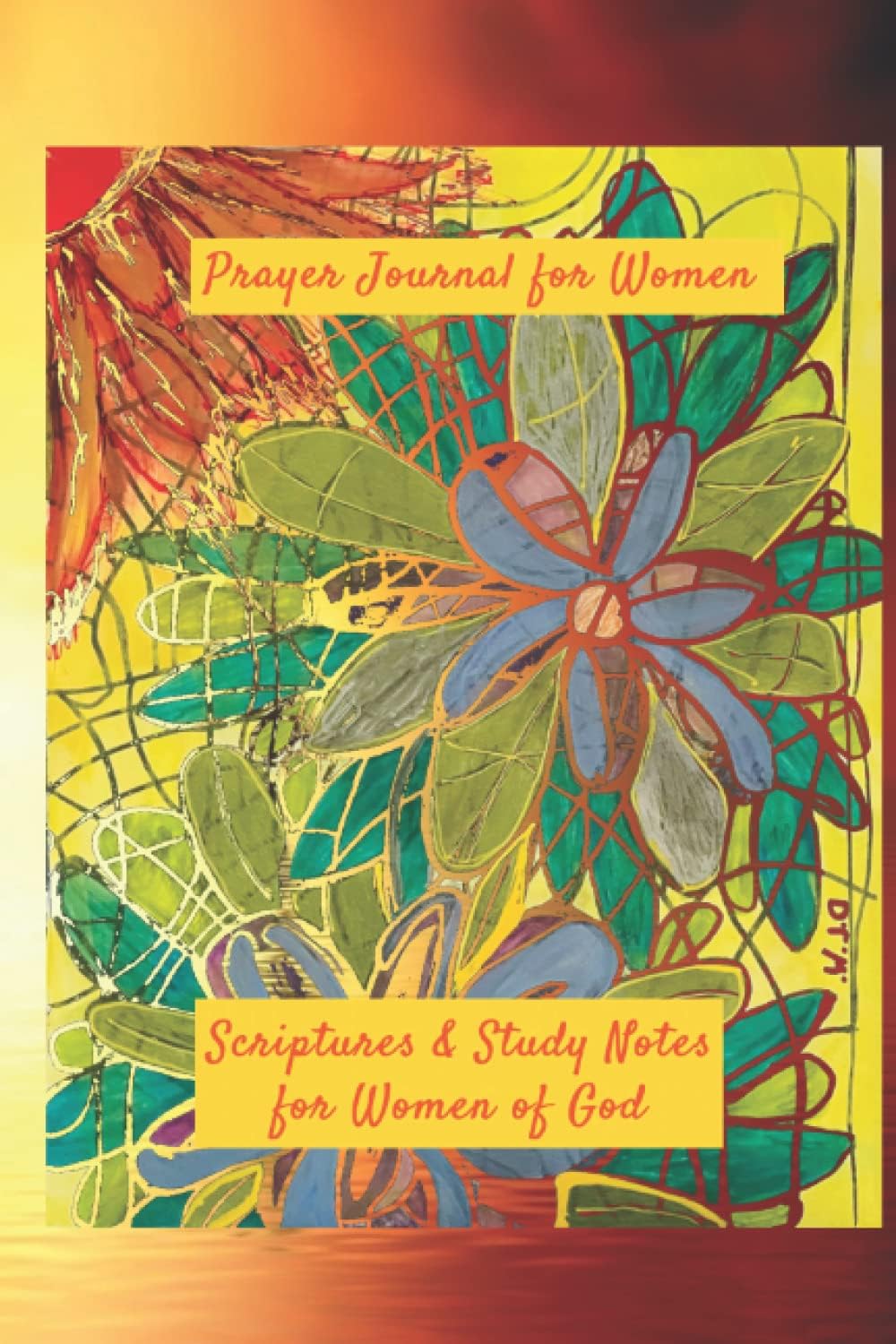 Prayer Journal for Women: Scripture & Study Notes for Women of God