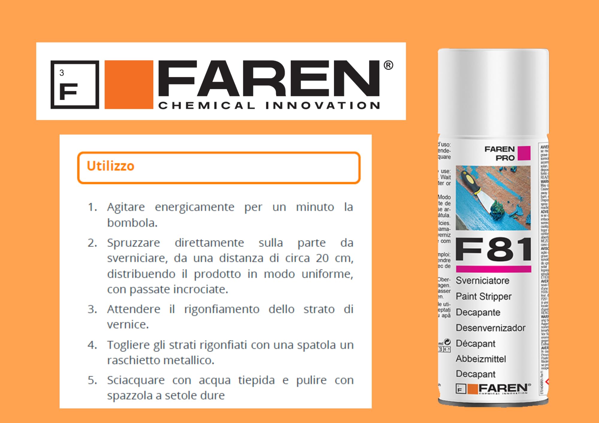 Faren F81 Sverniciatore Spray, Rimozione Vernici e Colori per tutte le Superfici, Ecologico, Rapido,Facile, Sicuro, 400ml (1)