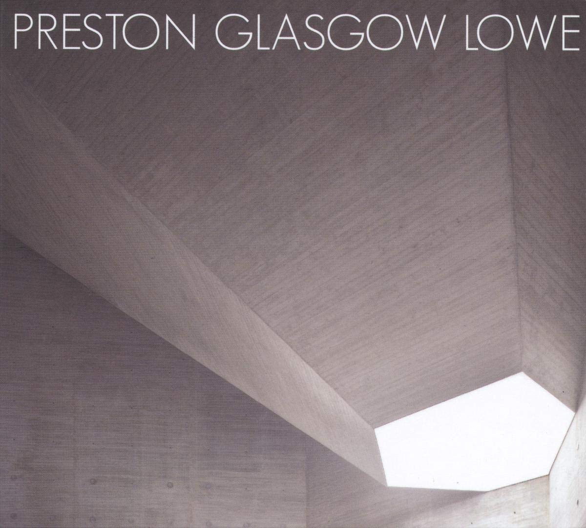 Preston Glasgow Lowe Preston Glasgow Lowe CD WR4686 NEW