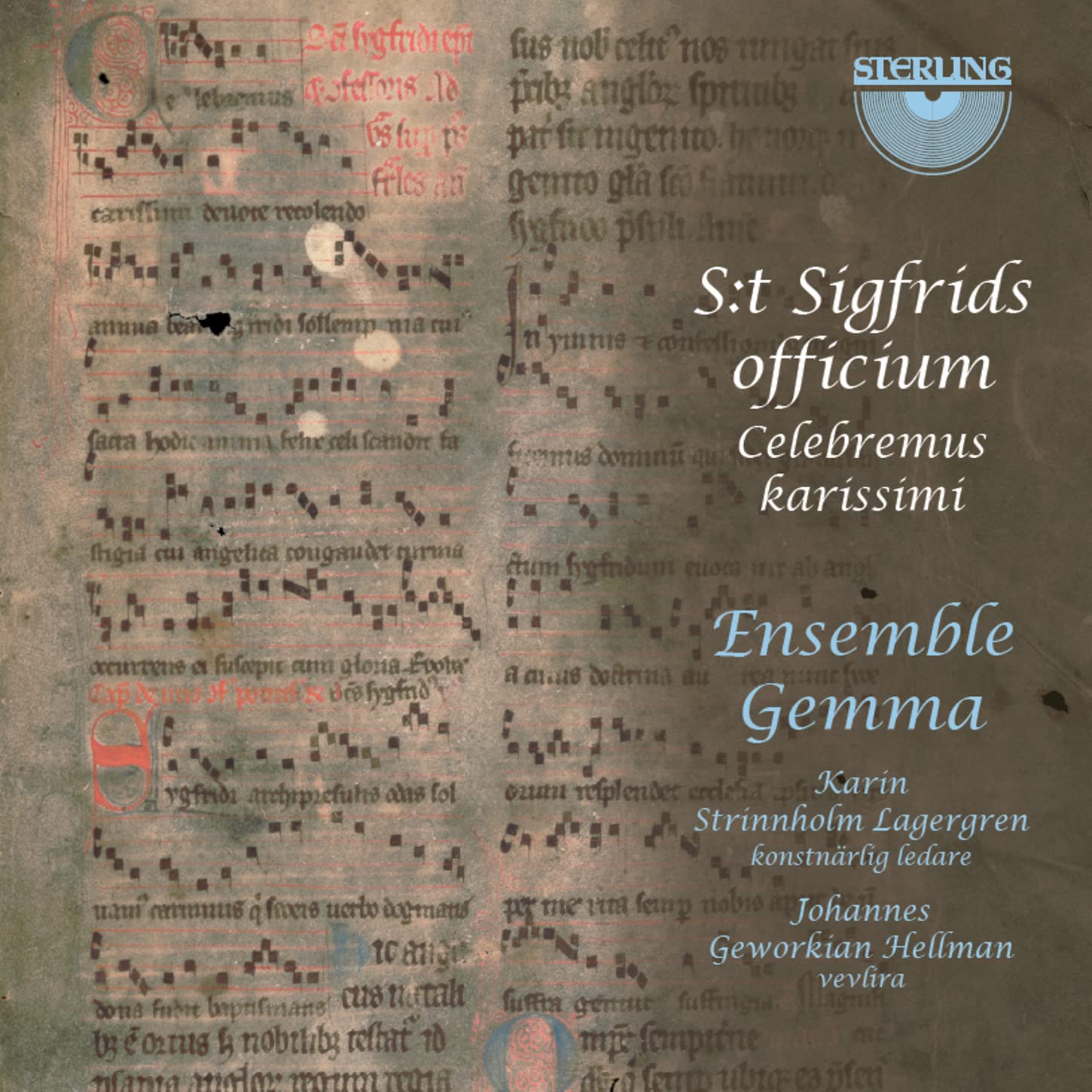 S:t Sigfrids officium: Celebremus Karissimi