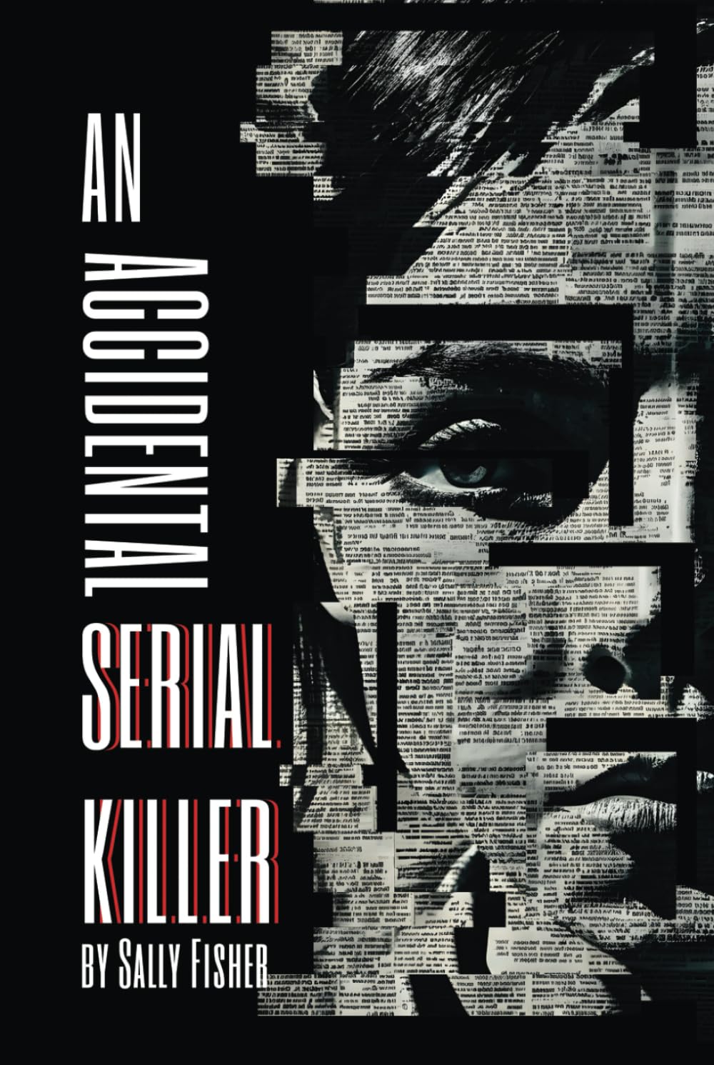 An Accidental Serial Killer