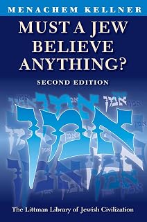 Must a Jew Believe Anything? Second Edition with a New Afterword