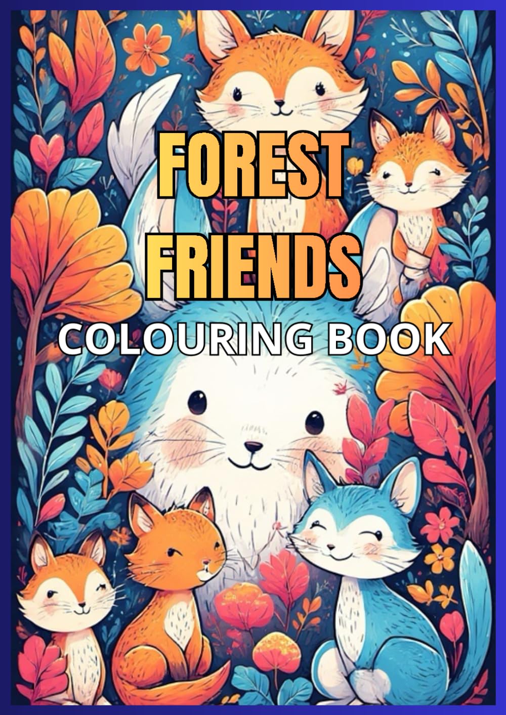 FOREST ANIMALS: colouring book for children 4+