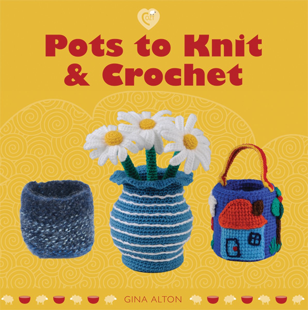 Pots to Knit & Crochet