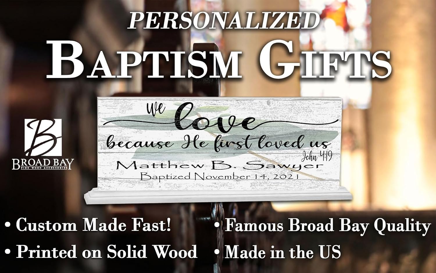 Baptism Gift For Boys or Girls Personalized Christening Baptism Plaque Keepsake Present Bible Verse With Child's Name and Baptism Date (He First Loved Us)