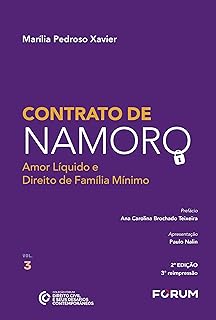 Contrato de Namoro - Amor Liquido e Direito de Familia Minimo (Em Portugues do Brasil)