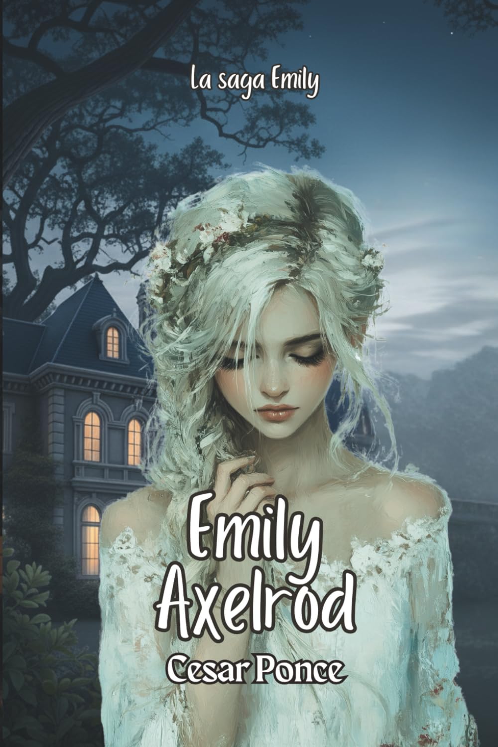 Emily Axelrod: Amor, secretos y poder detrás del laboratorio más peligroso del mundo. (La Saga Emily)